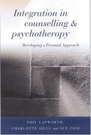 Cover of: Integration in counselling and psychotherapy by Phil Lapworth