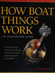 Cover of: How boat things work by Charles Wing