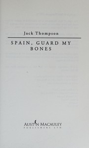 Cover of: Spain: Guard My Bones