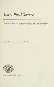 Cover of: Jean-Paul Sartre: contemporary approaches to his philosophy
