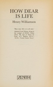 Cover of: How dear is life by Henry Williamson