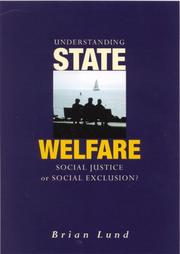 Cover of: Understanding State Welfare by Brian Lund, Brian Lund