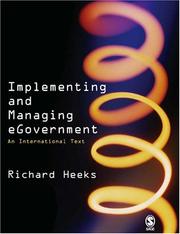 Cover of: Implementing and Managing eGovernment by Richard Heeks