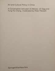 Cover of: Art and cultural policy in China by Ai Weiwei