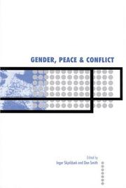 Gender, peace, and conflict by Inger Skjelsbæk, Dan Smith