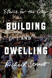 Cover of: Building and dwelling by Richard Sennett