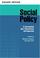 Cover of: Social Policy