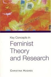 Cover of: Key Concepts in Feminist Theory and Research by Christina Hughes