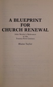 Cover of: A blueprint for church renewal by Taylor, Blaine