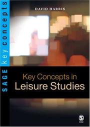 Cover of: Key Concepts in Leisure Studies (SAGE Key Concepts series) by David E Harris