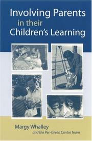 Cover of: Involving parents in their children's learning by Margy Whalley