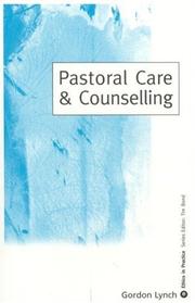 Pastoral Care and Counseling (Ethics in Practice Series) by Gordon Lynch