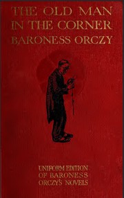 Cover of: The Old Man in the Corner by Emmuska Orczy, Baroness Orczy