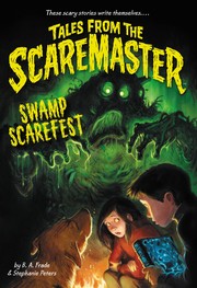Cover of: Swamp scarefest by B. A. Frade