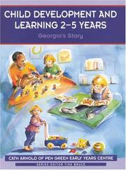 Cover of: Child Development and Learning 2-5 Years: Georgia's Story (Zero to Eight Series)