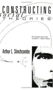 Cover of: Constructing social theories by Arthur L. Stinchcombe