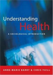 Cover of: Understanding health | Anne-Marie Barry