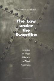 Cover of: The law under the swastika: studies on legal history in Nazi Germany