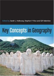 Cover of: Key concepts in geography by edited by Sarah L. Holloway, Stephen P. Rice, and Gill Valentine.