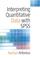 Cover of: Interpreting Quantitative Data with SPSS