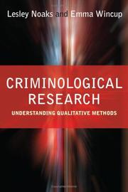 Cover of: Criminological research: understanding qualitative methods