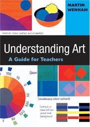 Cover of: Understanding art: a guide for teachers