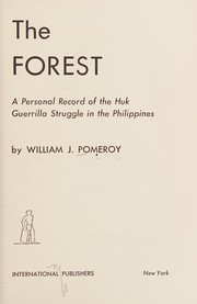 Cover of: The forest, a personal record of the Huk guerrilla struggle in the Philippines.