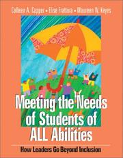 Cover of: Meeting the Needs of Students of ALL Abilities: How Leaders Go Beyond Inclusion