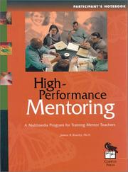 Cover of: High-performance mentoring: a multimedia program for training mentor teachers : participant's notebook