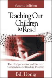 Cover of: Teaching Our Children to Read by Bill Honig, Bill Honig
