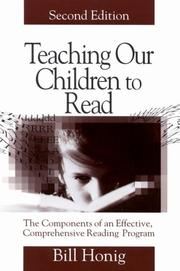Cover of: Teaching our children to read: the components of an effective, comprehensive reading program