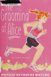 Cover of: The grooming of Alice by 