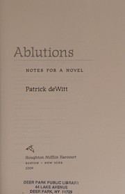 Cover of: Ablutions: notes for a novel