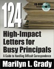 Cover of: 124 High-Impact Letters for Busy Principals: A Guide to Handling Difficult Correspondence