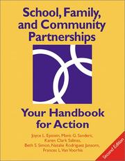 Cover of: School, Family, and Community Partnerships by Joyce Levy Epstein, Joyce L. Epstein, Mavis G. Sanders, Beth S. Simon, Karen Clark Salinas, Natalie R. Jansorn, Frances L. Van Voorhis, Joyce L. Epstein, Mavis G. Sanders, Beth S. Simon, Karen Clark Salinas, Natalie R. Jansorn, Frances L. Van Voorhis