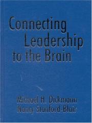 Cover of: Connecting Leadership to the Brain by Michael H. Dickmann, Nancy Stanford-Blair