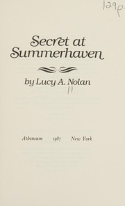 Cover of: Secret at Summerhaven by Lucy A. Nolan