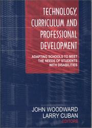 Cover of: Technology, Curriculum, and Professional Development by 