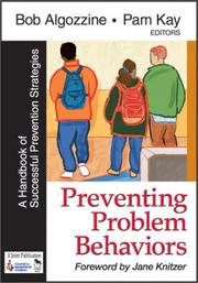 Cover of: Preventing Problem Behaviors by Robert Algozzine, Pam Kay