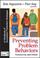 Cover of: Preventing Problem Behaviors