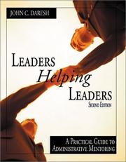 Cover of: Leaders helping leaders: a practical guide to administrative mentoring