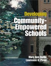 Cover of: Developing Community-Empowered Schools by Mary Ann Burke, Lawrence O. Picus, Mary Ann Burke, Lawrence O. Picus