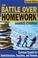 Cover of: The battle over homework