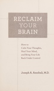 Cover of: Reclaim your brain by Joseph A. Annibali