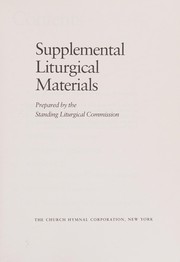 Supplemental liturgical materials by Episcopal Church. Standing Liturgical Commission