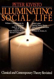 Cover of: Illuminating social life by edited by Peter Kivisto.