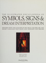 Cover of: Illustrated Encyclopedia of Symbols, Signs and Dream Interpretation by Mark O'Connell - undifferentiated, Raje Airey, Richard Craze