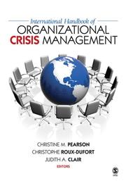 Cover of: International Handbook of Organizational Crisis Management by 