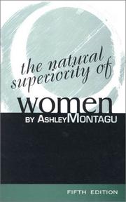 Cover of: The natural superiority of women by Ashley Montagu