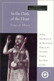 Cover of: In the Dark of the Heart: Songs of Meera by Shama Futehally